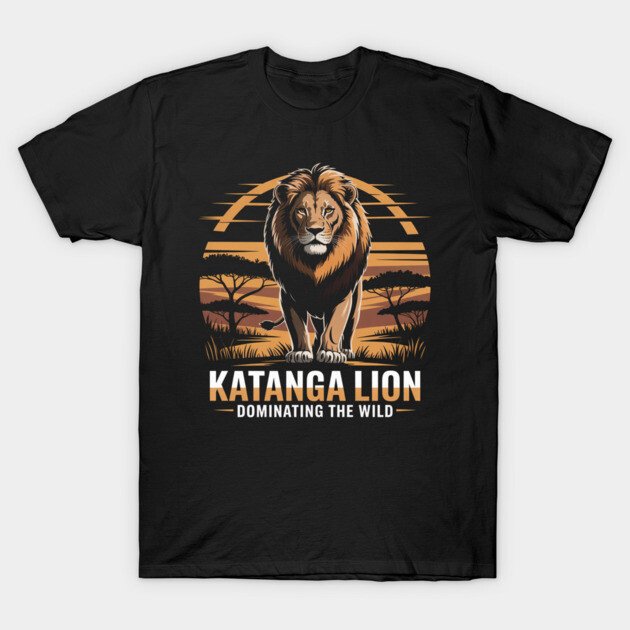 Unique Lion Gifts for Animal Lovers Under $30 6 Katanga Lion Dominating The Wild T-Shirt